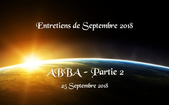 Entretiens du 25 Septembre 2018 - Abba - Partie 2