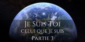 Entretiens de Mai 2019 – Je Suis Toi, Celui que Je Suis (Partie 3)