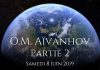 Entretiens de Juin 2019 – O.M. Aïvanhov (Partie 2)