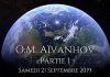 Entretiens de Septembre 2019 – O.M. AÏVANHOV – Partie 1