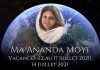 Ma Ânanda Moyi – 17 Juillet 2021