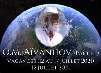 O.M. Aïvanhov (Partie 1) – 12 Juillet 2021