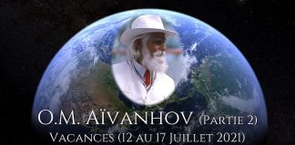 O.M. Aïvanhov (Partie 2) – 12 Juillet 2021