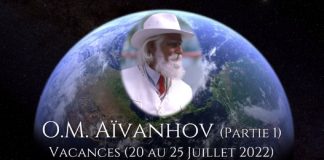 O.M. Aïvanhov (Parties 1 et 2) – 20 Juillet 2022
